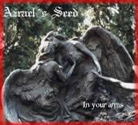 Azrael's Seed : In Your Arms